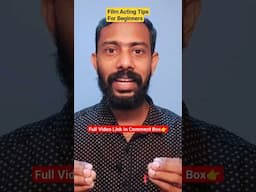 Film Acting Tips #movie #actor #filmmaking #malayalammovie #actingtips #shorts