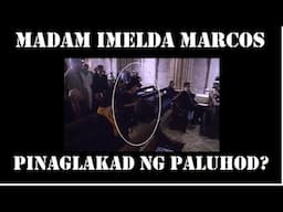 MADAM IMELDA MARCOS PINAGLAKAD NG PALUHOD!  PERO IPINAKO PA RIN SA KRUS ANG BUONG PAMILYANG MARCOS?