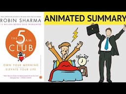 The 5 Am Club Animated Book Summary | Robin Sharma