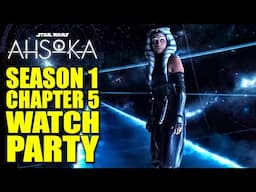 ☆ Ahsoka Chapter 5 Watch Party: Is This the Best Episode Yet?