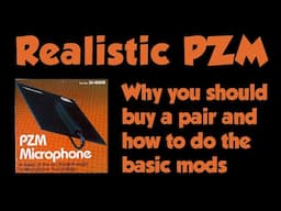 Why YOU should buy a pair of Realistic PZM microphones + easy Mods