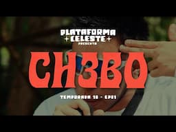 Plataforma Celeste Ep. 54 - @CH3BO