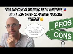 Pros and cons of traveling to the Philippines with a tour group or planning your own itinerary 🤔