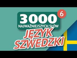 🎧 SŁOWA SZWEDZKIE - CZĘŚĆ #6 - 300 najważniejszych słów 🔔