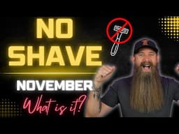 What Actually is "No Shave November"?