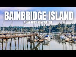 Bainbridge Island Day Trip from Seattle | Fun Things to Do on Bainbridge Island