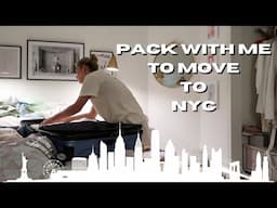 Pack w/ Me to Move to NYC | Moving Vlog #1 | Packing, Moving Out, Selling Clothes + More