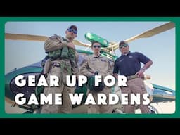 Gear Up for Game Wardens