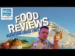 NCL Food Review | What you need to know before you book your cruise!