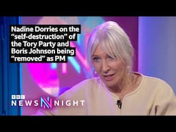 Nadine Dorries on the ”self-destruction” of the Tory Party and Boris Johnson being “removed” as PM