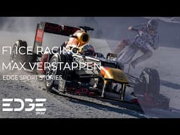 F1 Ice Racing - Max Verstappen | EDGEsport Stories