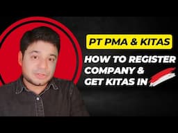 Process to Register Company & Apply Visa - KITAS in Indonesia.