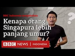 Kenapa angka harapan hidup Indonesia bisa berbeda jauh dengan Singapura? - BBC News Indonesia