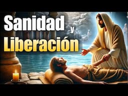 Oraciones de Sanidad y Liberación 🕊 En Nombre de Jesucristo