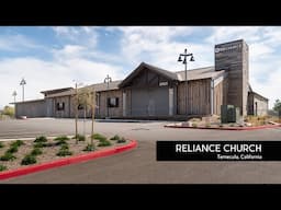 Reliance Church | Architecture Supporting Community #141 | Temecula, California