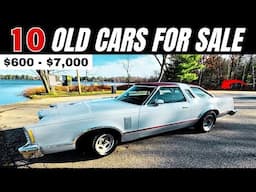 Looking for gems: 10 Old Cars for Sale , Priced $600 to $7,000!