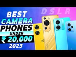 Top 5 Best Camera Phone Under 20000 in May 2023 | Best Camera Smartphone Under 20000