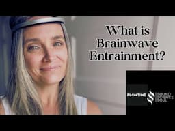 What is Brainwave Entrainment? Techniques for Enhanced Meditation and Focus