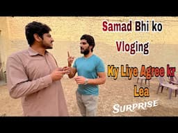 Samad Pets Vlog Py Dobra Samad Ko Work Karny Per Agree Kr Lea 🥰surprise