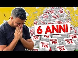 I MIEI ULTIMI 6 ANNI DI VITA IN PARTITA IVA - IN 10 MINUTI!