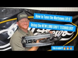 Tuning your Mathews Lift X bow with Limb Shift Technology!  EDITED!