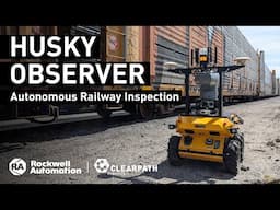 Husky Observer  | Autonomous Rail Yard Inspection