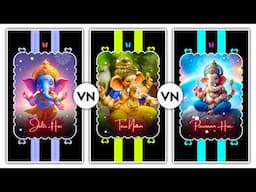 Ganpati Video Editing | Ganesh Chaturthi Video Editing in Vn App | Ganesh Puja Video Editing .