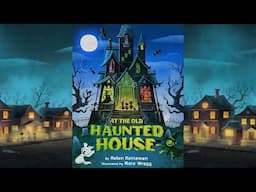 At the Old Haunted House - An Animated Read Aloud with Moving Pictures - Learn to Count Halloween