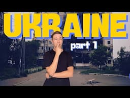 My Crazy Experience in Ukraine During the WAR (Part 1)