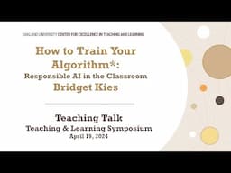 How to Train Your Algorithm: Responsible AI in the Classroom