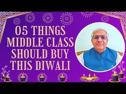 05 Things Middle Class Should Buy This Diwali