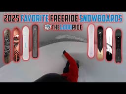 2025 Best, Top, Favorite 2025 Freeride Snowboards - An Honest List After Extensive Testing