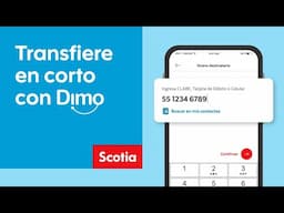 Conoce cómo recibir y enviar dinero con DiMo| Scotiabank México