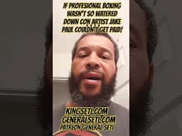 IF PROFESIONAL BOXING WASN'T SO WATERED DOWN CON ARTIST JAKE PAUL COULDN'T GET PAID!