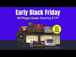 Early Black Friday Deals are Here 🖤 90 Plugin Deals Starting At $19.99! 🔥