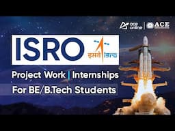 ISRO Project Work | Internship Opportunities for B.E / B.Tech Students | ACE Engineering College