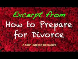 🔴 Excerpt from "How to Prepare for Divorce" | CRP