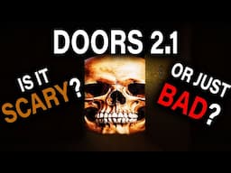 DOORS But It's Scarier?