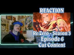 Subarus New Dragon Blood Curse & How Priscilla Saved Him | Re:ZERO Cut Content Season 3 Ep6 REACTION