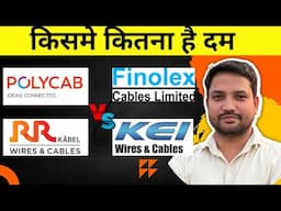 Shocking Comparison: RR Kabel vs Polycab vs KEI vs Finolex Industries | Finolex share vs Polycab