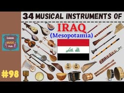 34 MUSICAL INSTRUMENTS OF IRAQ (Mesopotamia) | LESSON #98 |  LEARNING MUSIC HUB