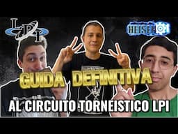 GUIDA DEFINITIVA AL CIRCUITO TORNEISTICO LPI