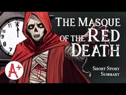 The Masque of the Red Death - Short Story Summary