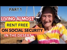 72 yr old female former truck driver lives "almost rent free"  in the desert