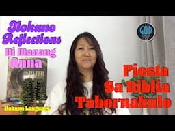 Ilokano Reflections Ni Manang Anna: Fiesta sa Biblia Tabernakulo. Ilokano Language