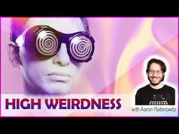 High Weirdness: The United States of Strange (with Aaron Rabinowitz)