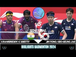 Super MATCH S F | JIN Y/SEO S J (KOR) vs S RANKIREDDY/C SHETTY (IND)[MD] LI-NING china Masters 2024