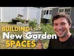 New Garden Spaces!! Vegetable Gardens, Fruit Trees & MORE!