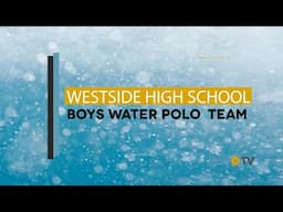 Westside High School Boys Water Polo | Team of the Month