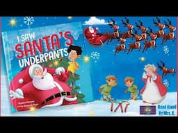 I SAW SANTA’S UNDERPANTS | Funny Christmas read aloud | Read aloud books for kindergarten | Bedtime